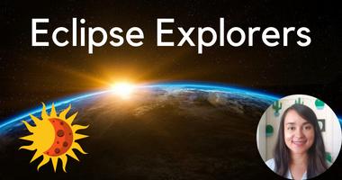 Eclipse Explorers
