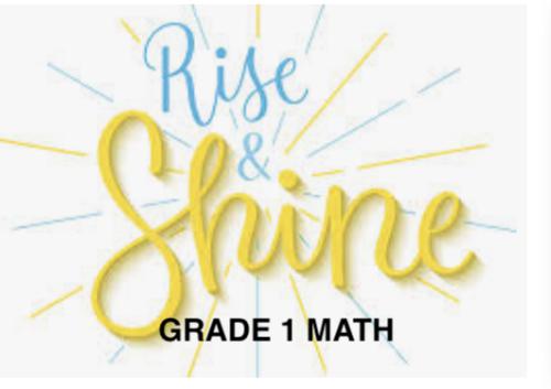 Rise and Shine - Grade 1 Math Full Curriculum