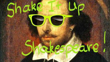 Shake It Up  Shakespeare