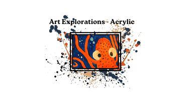 Art Explorations - Acrylic