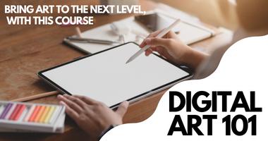 Digital Art & Drawing 101: Beginners and Intermediates (x3)