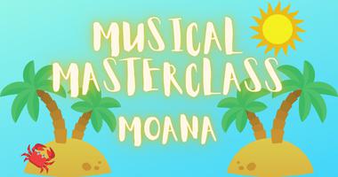 Musical Theatre Masterclass: Moana